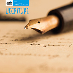Documentaire - L'écriture